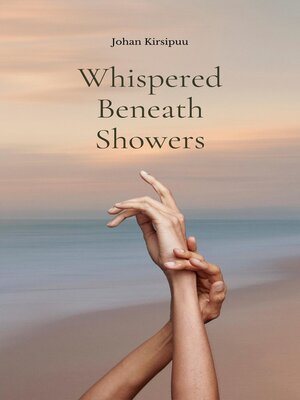 cover image of Whispered Beneath Showers